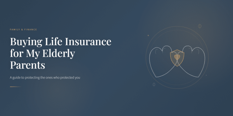buying life insurance for elderly parents